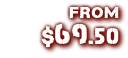from $69.50